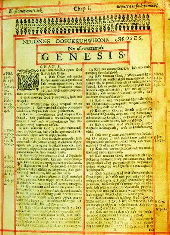 Page from The Holy Bible: Containing the Old Testament and the New: Translated into the Indian Language and Ordered to be Printed by the Commissioners of the United Colonies in New-England, at the Charge and with the Consent of the Corporation in England for the Propagation of the Gospel amongst the Indians in New-England = Mamusse Wunneetupanatamwe Up-Biblum God Naneeswe Nukkone Testament Kah Wonk Wusku Testament. Cambridge, [Massachusetts]: Samuel Green and Marmaduke Johnson: 1661–63