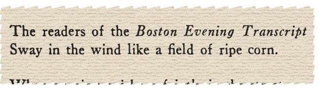 The readers of the Boston Evening Transcript / Sway in the wind like a field of ripe corn.