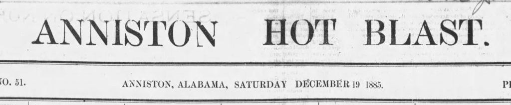 Nameplate from: Anniston Hot Blast, December 19, 1885